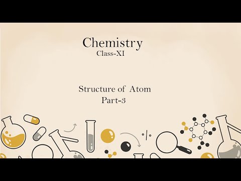 /storage/thumbnail/11-chemistry-structure-of-atom-part-3-618.jpg